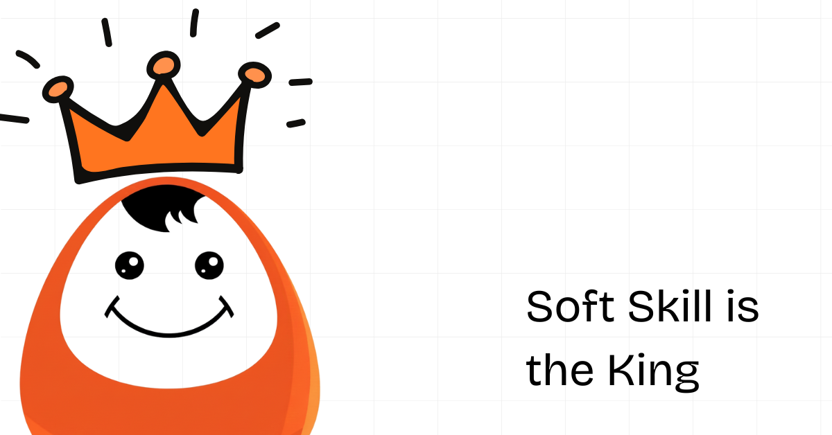 Soft skill is the King (1)